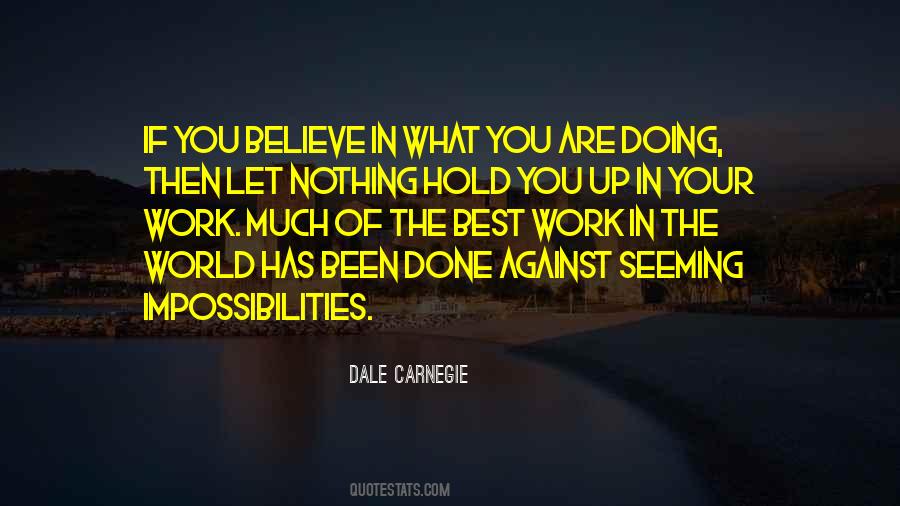 Believe In What You Are Quotes #1229846
