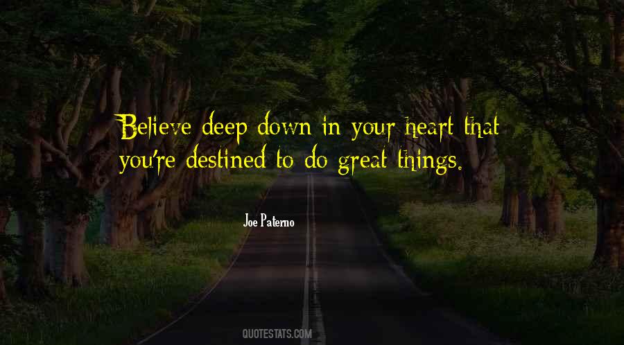 Believe In Your Heart Quotes #1487735 Believe In Your Heart Quotes #1487735