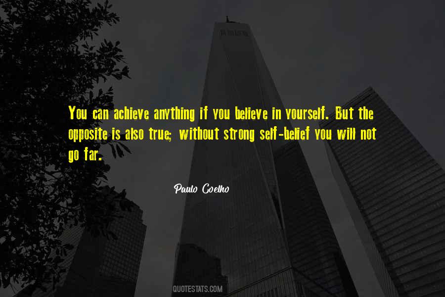 Believe In Yourself And You Can Achieve Anything Quotes #175132