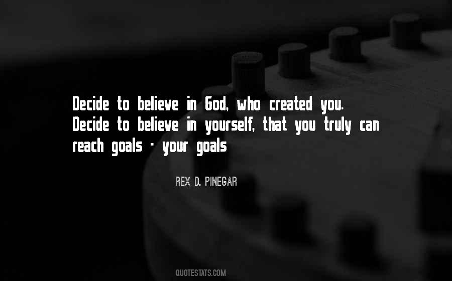 Believe In Yourself God Quotes #1350171