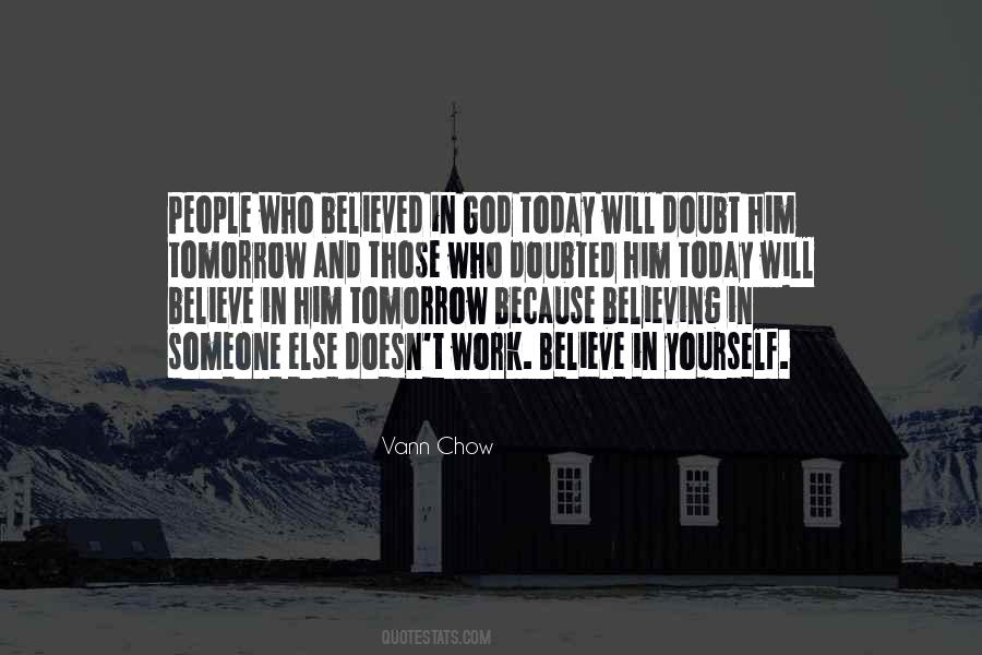 Believe In Yourself God Quotes #1729895