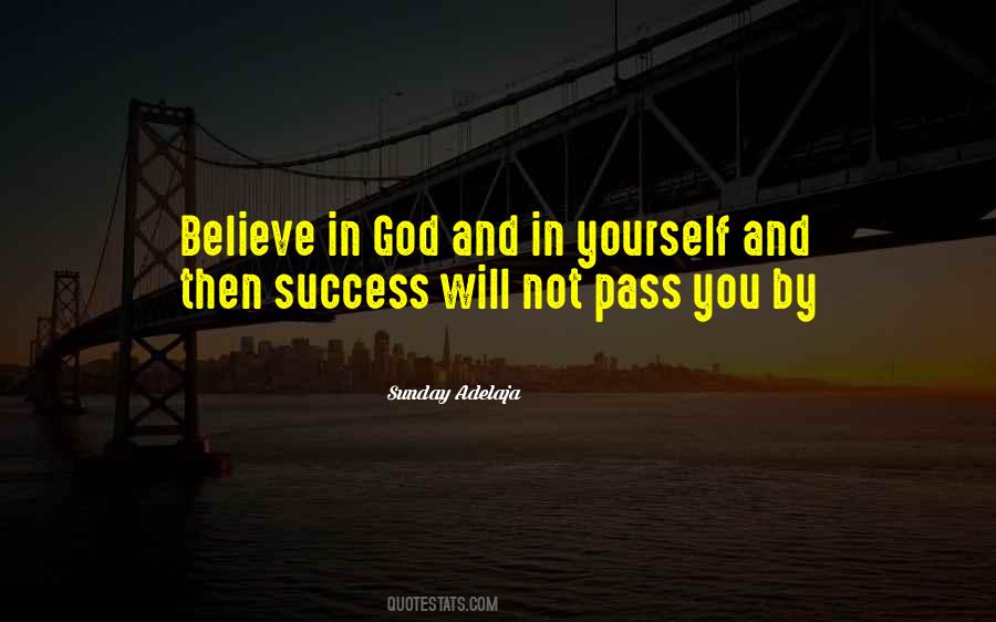 Believe In Yourself God Quotes #539238
