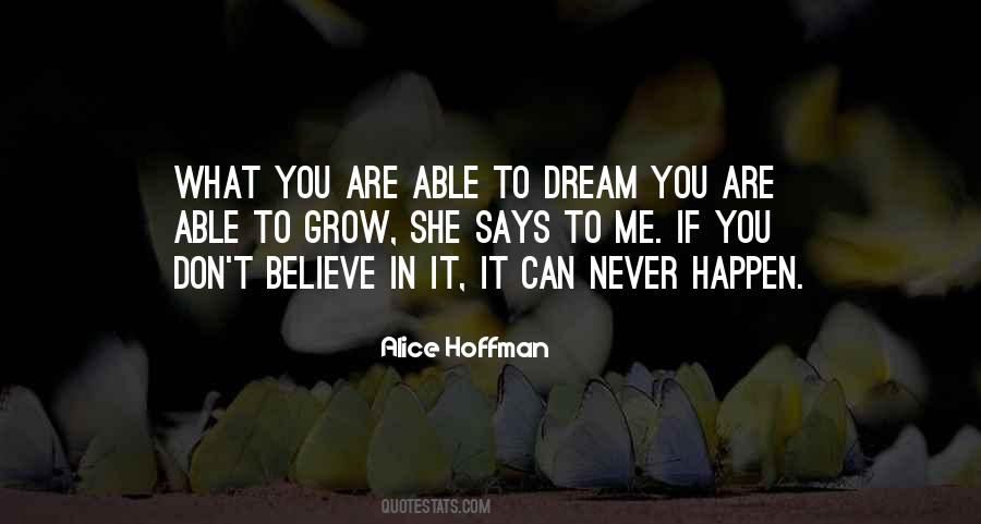 Believe It Can Happen Quotes #124457