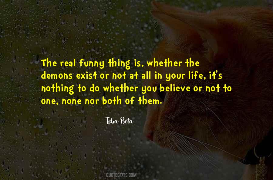 Believe It Or Not Funny Quotes #1031021