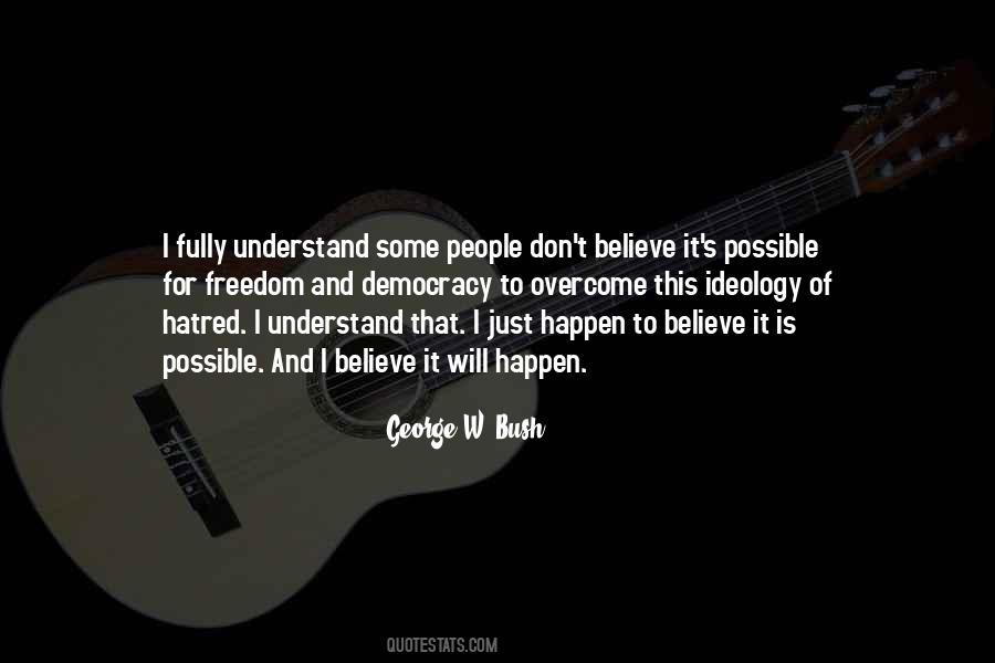 Believe It Will Happen Quotes #1506965