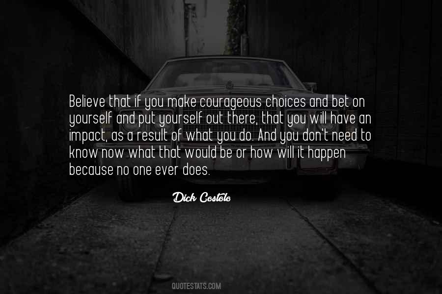 Believe It Will Happen Quotes #1746153