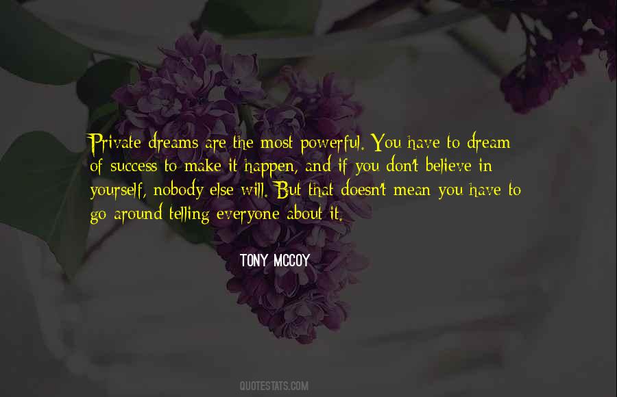 Believe It Will Happen Quotes #1758794