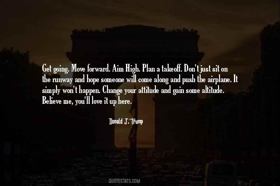 Believe It Will Happen Quotes #356311