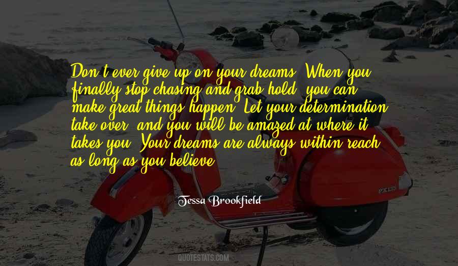 Believe It Will Happen Quotes #379920