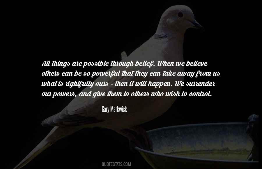Believe It Will Happen Quotes #847009