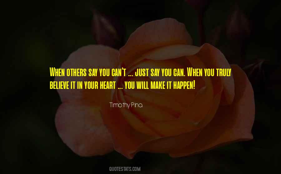 Believe It Will Happen Quotes #892518