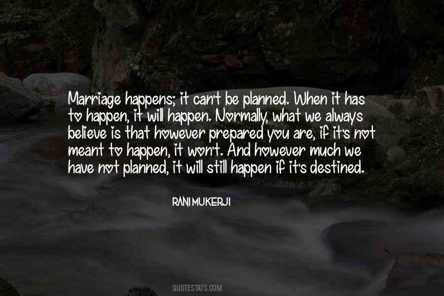 Believe It Will Happen Quotes #894591
