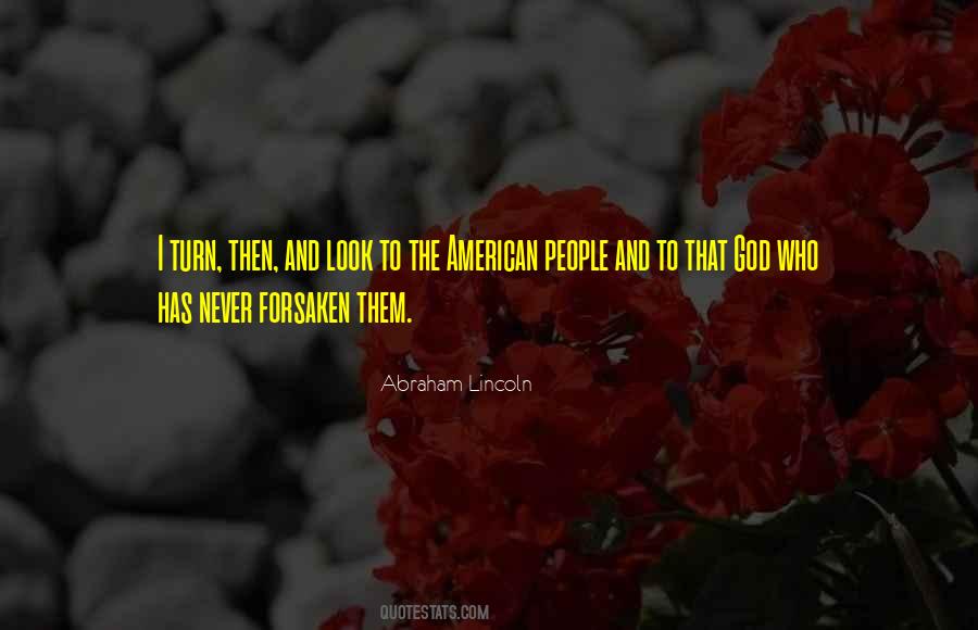 God Has Not Forsaken Quotes #1101905