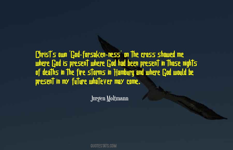 God Has Not Forsaken Quotes #1392417