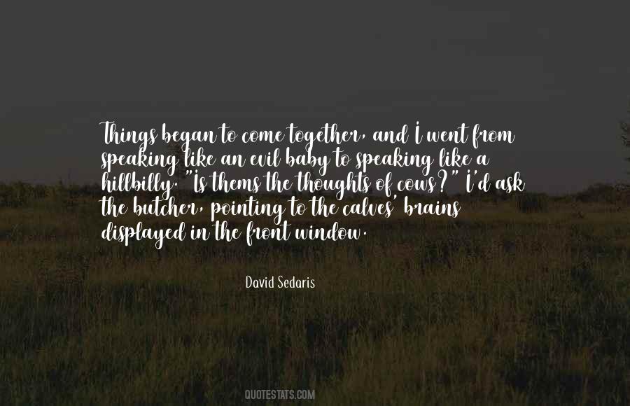Believe Me Baby Quotes #18799