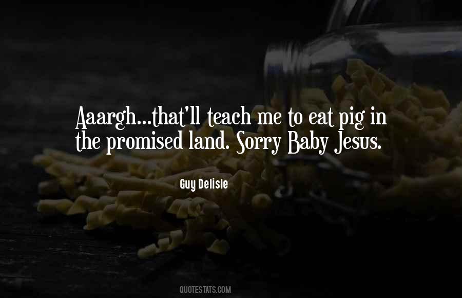 Believe Me Baby Quotes #20081