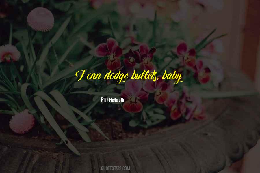 Believe Me Baby Quotes #23580