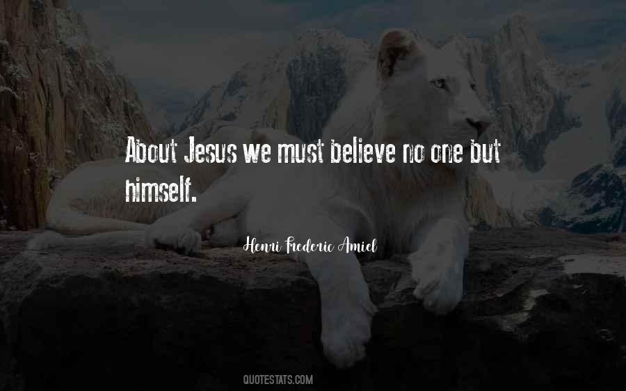 Believe No One Quotes #587776