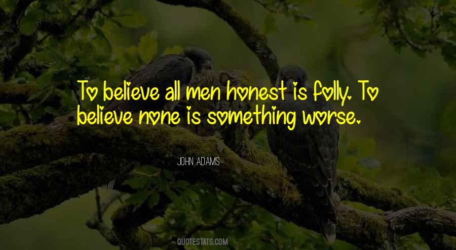 Believe None Quotes #1091597