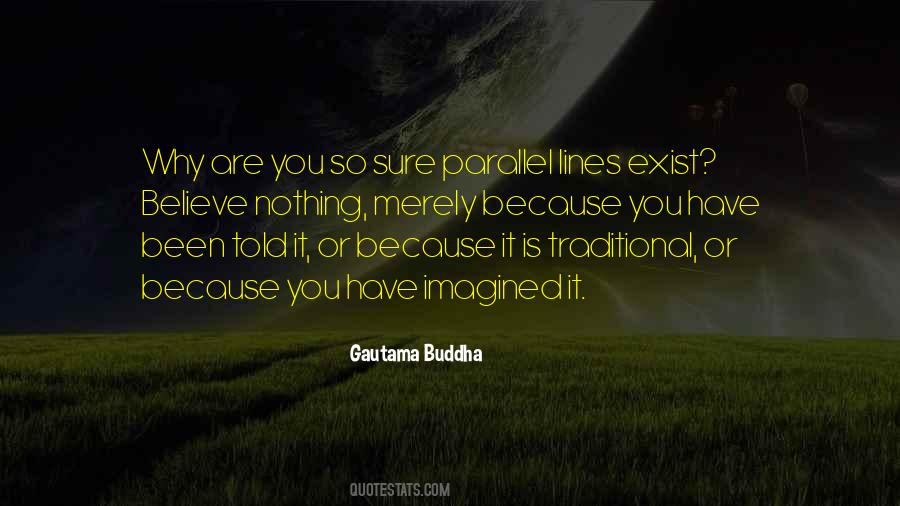 Believe Nothing Buddha Quotes #123854