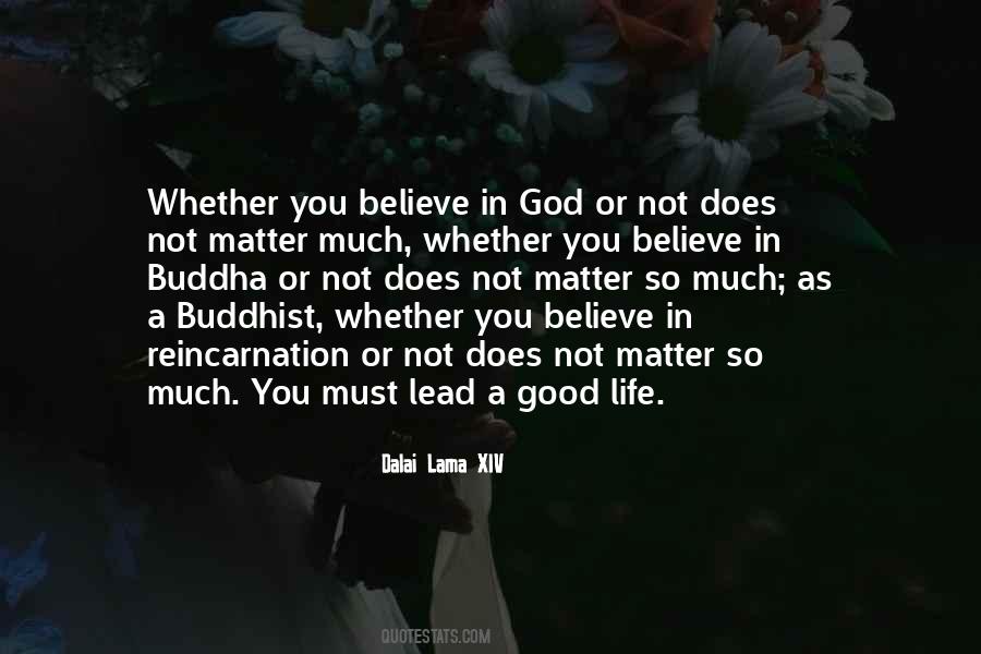 Believe Nothing Buddha Quotes #381945