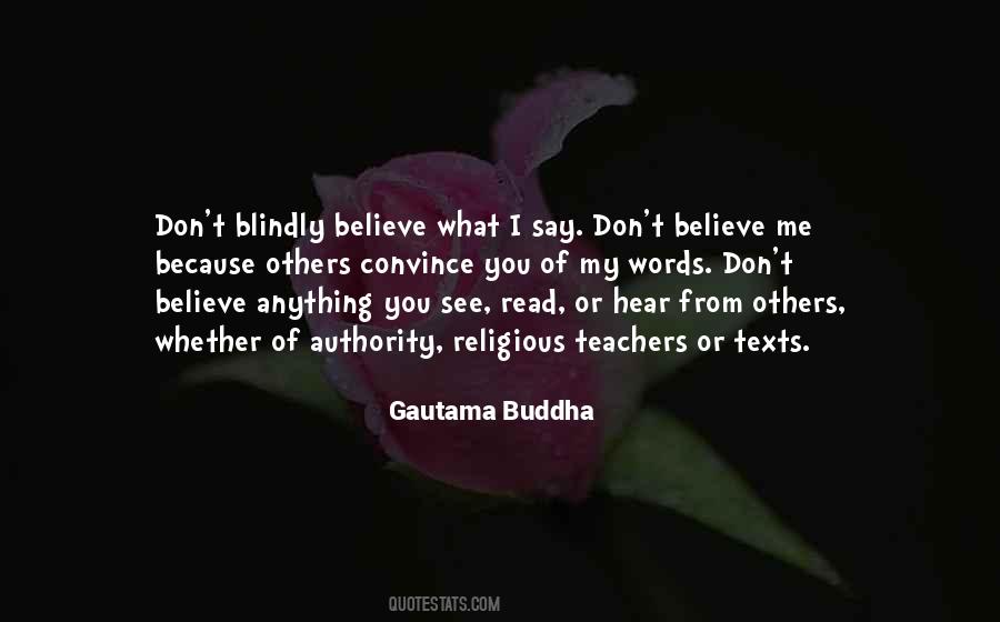 Believe Nothing Buddha Quotes #703325