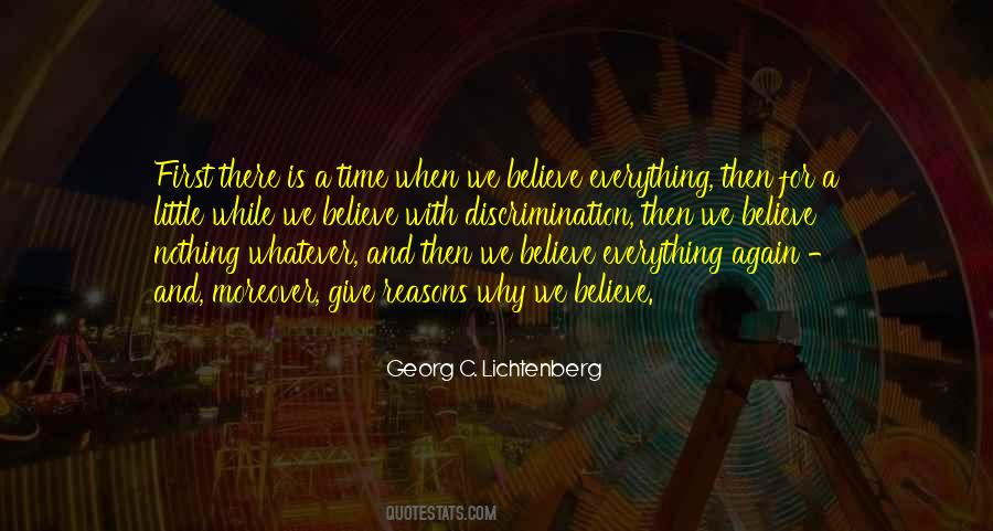 Believe Nothing Quotes #581135