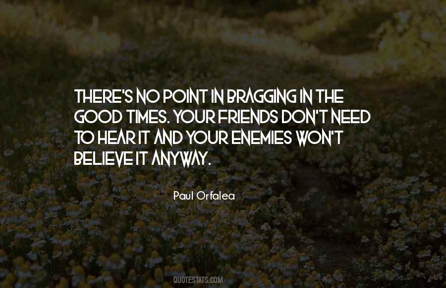 Believe Nothing You Hear Quotes #188017