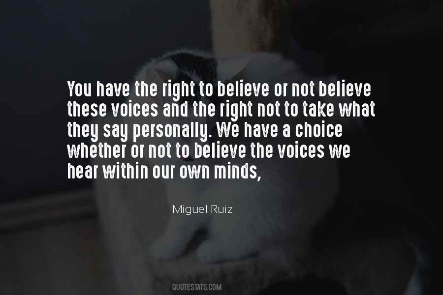 Believe Or Not Quotes #1124687