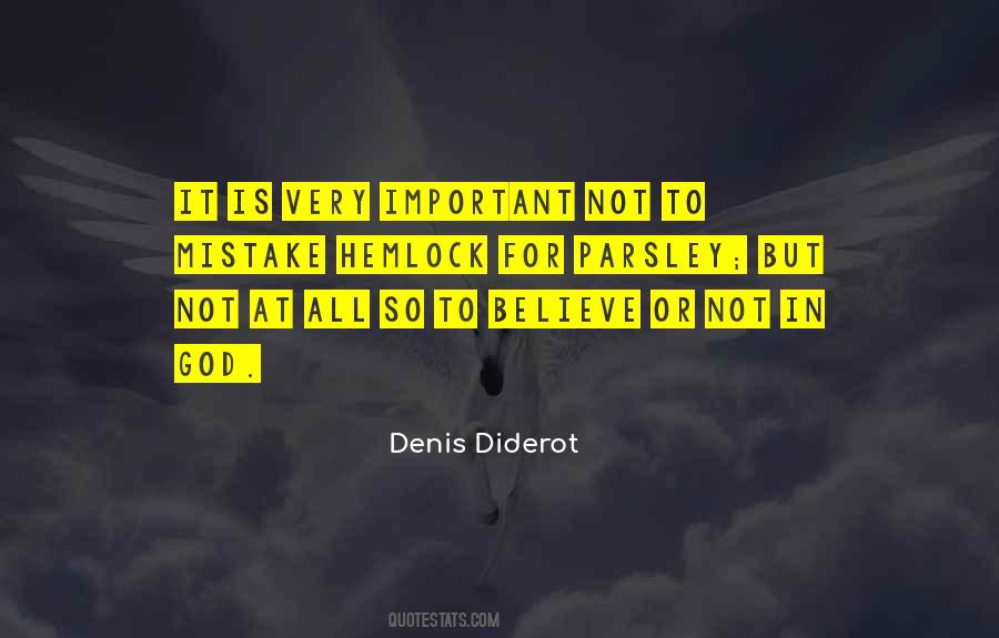 Believe Or Not Quotes #1543048