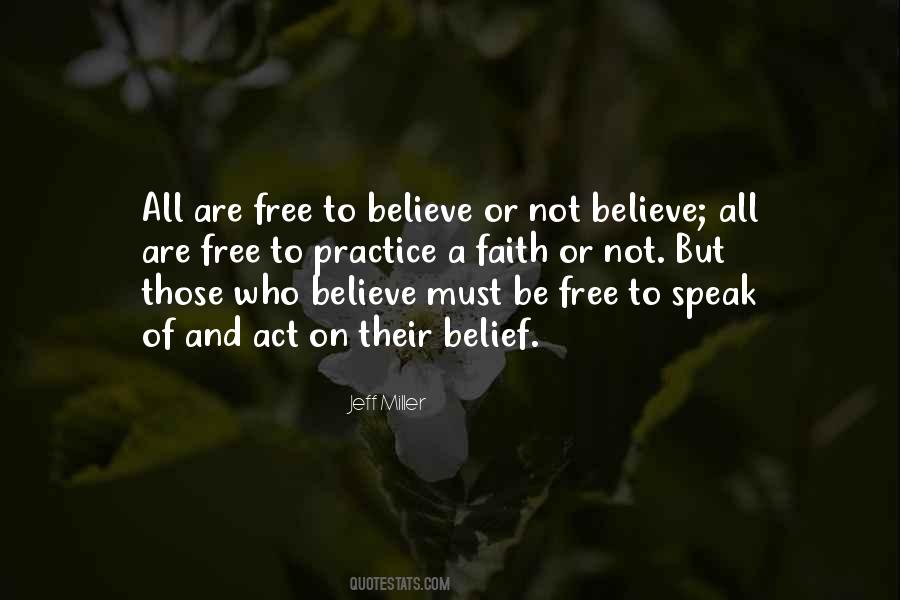 Believe Or Not Quotes #892941