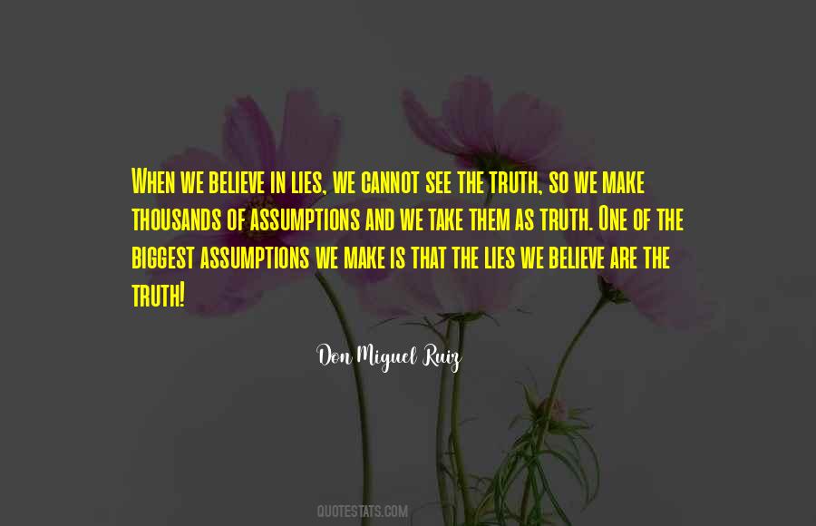 Believe The Truth Quotes #50963