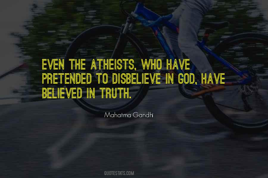 Believe The Truth Quotes #60423