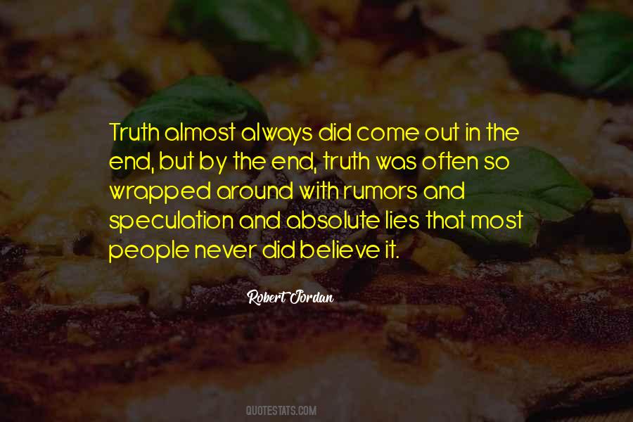 Believe The Truth Quotes #70895