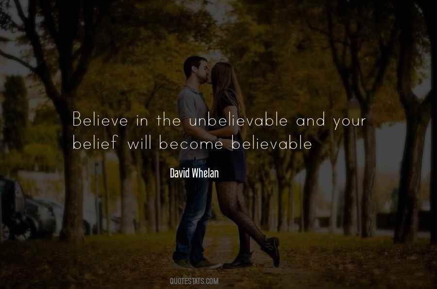 Believe The Unbelievable Quotes #834275
