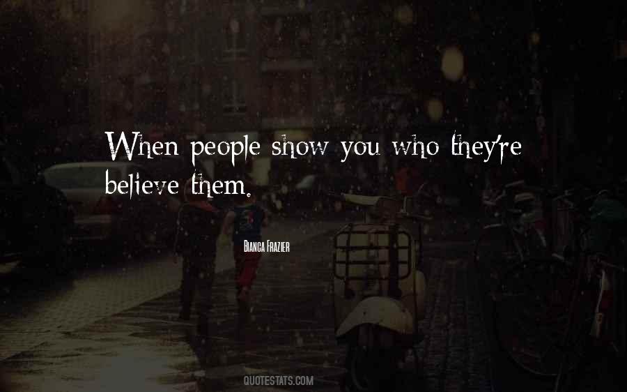 Believe Them Quotes #1390138