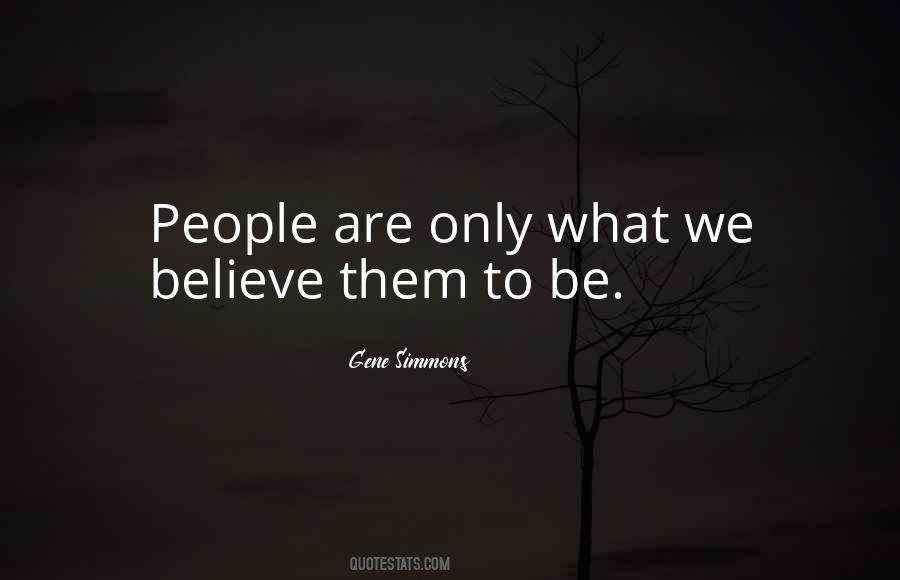 Believe Them Quotes #1539490