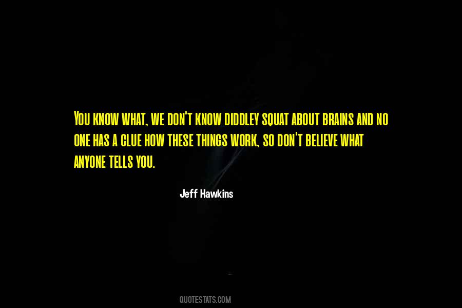 Believe Things Will Work Out Quotes #40948