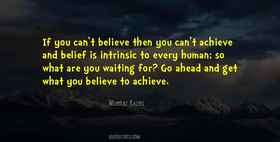 Believe To Achieve Quotes #1703173