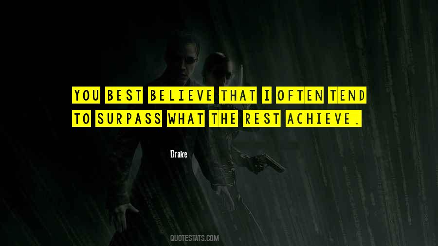 Believe To Achieve Quotes #226671