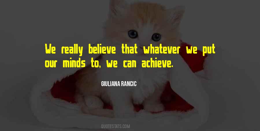 Believe To Achieve Quotes #502379