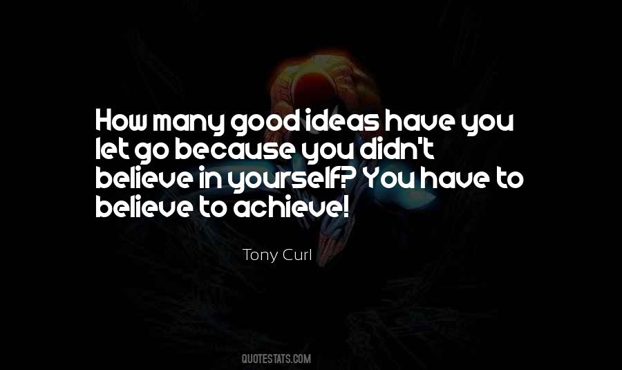 Believe To Achieve Quotes #89748