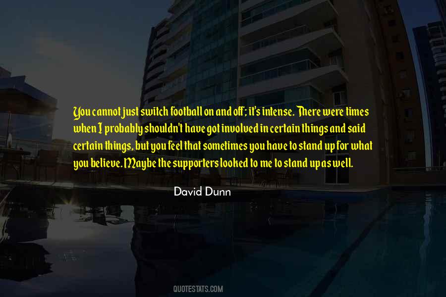 Believe What You Feel Quotes #1072608