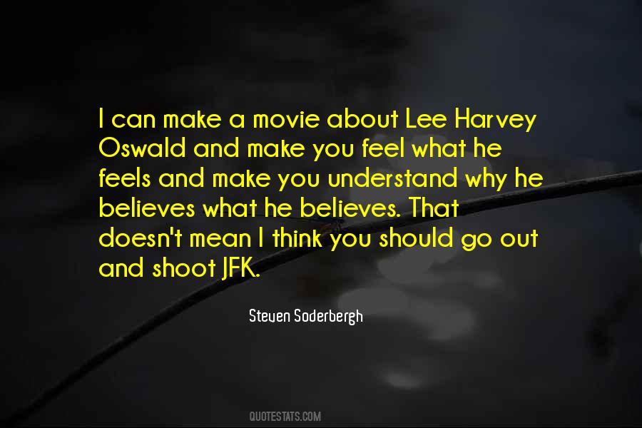 Believe What You Feel Quotes #1160596