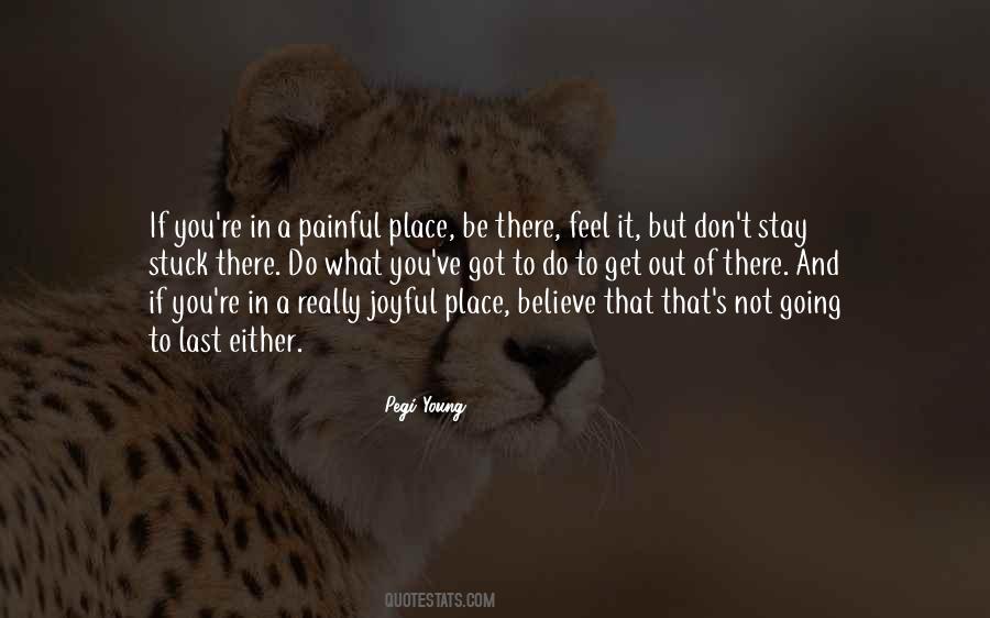 Believe What You Feel Quotes #1621401
