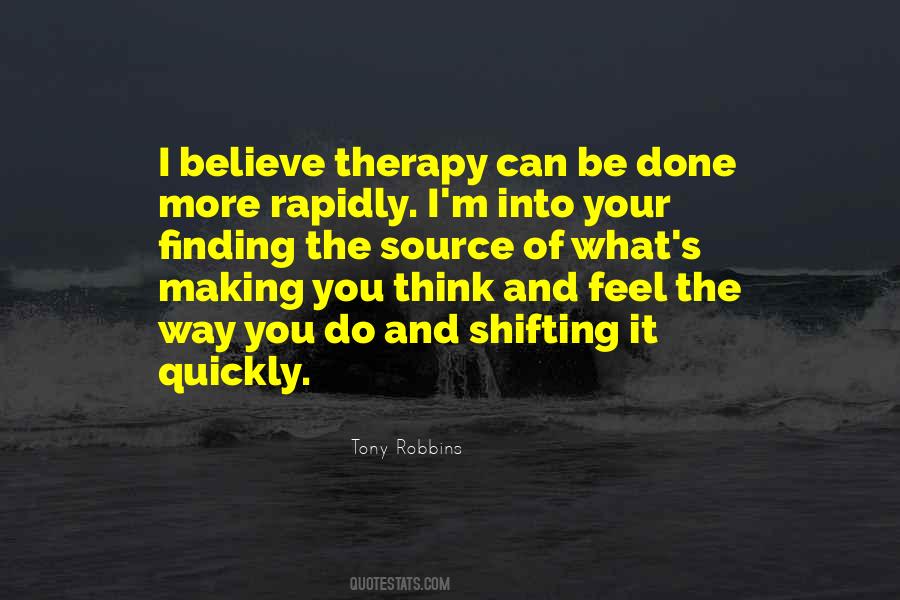 Believe What You Feel Quotes #530736
