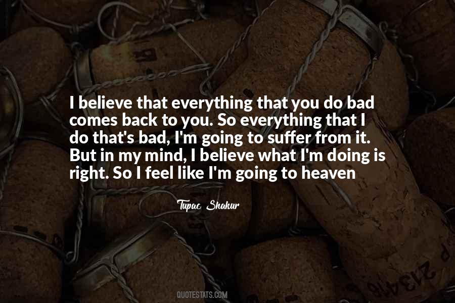 Believe What You Feel Quotes #885539
