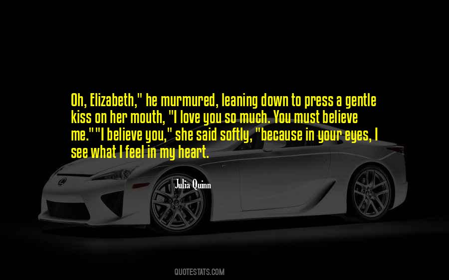Believe What You Feel Quotes #904058