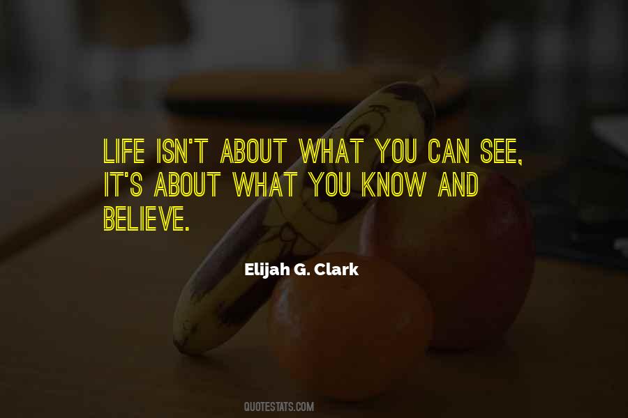 Believe What You See Quotes #855191