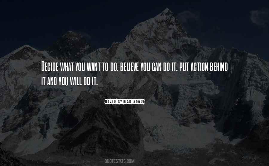 Believe What You Want Quotes #249456